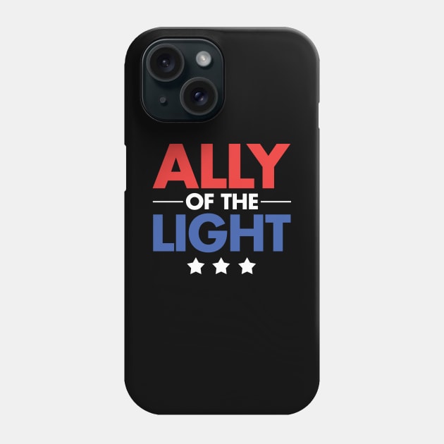 Ally of the Light Phone Case by zeeshirtsandprints