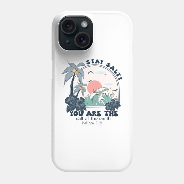 STAY SALTY Funny Quote Hilarious Sayings Humor Phone Case by skstring