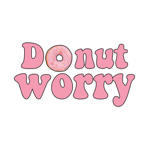 Donut worry by Vintage Dream