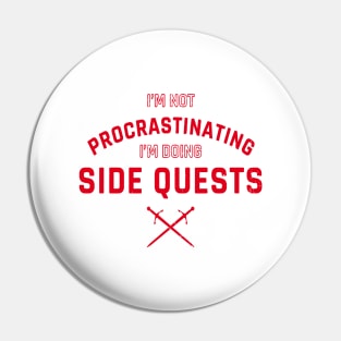 I'm Not Procrastinating Pin