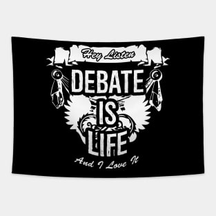 Debate Is Life Creative Job Typography Design Tapestry