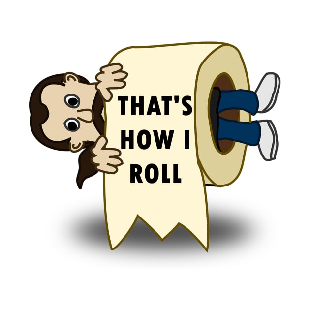 Cool This Is How I Roll | Funny Toilet Paper Joke Lover Gift by Trendy_Designs