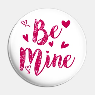 Be mine Valentine day Pin