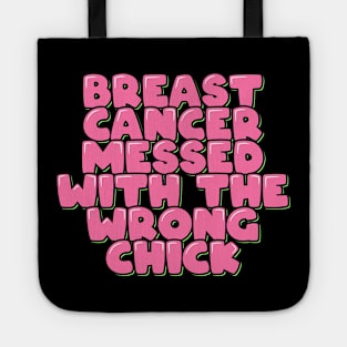 Breast Cancer Messed With the Wrong Chick Tote