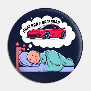 Baby Dreaming of a Mazda rx7 Pin