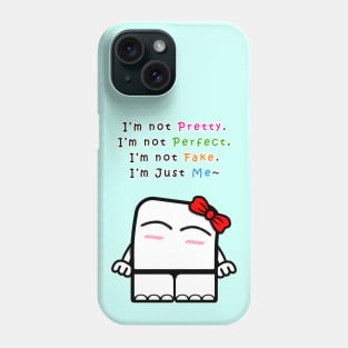 I'm Just Me (Gals) Phone Case