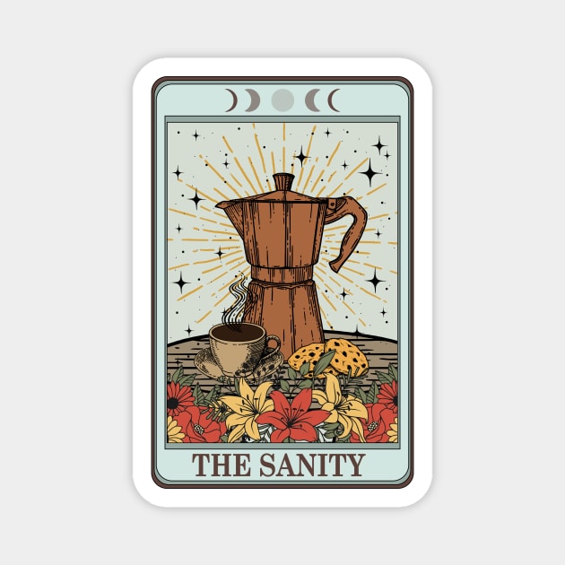 Coffee is my Sanity Magnet by Nici Design
