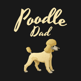 Poodle Dad T-Shirt