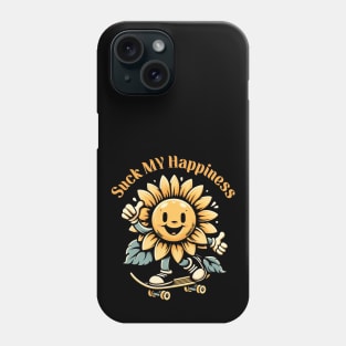 Suck My Happiness Phone Case