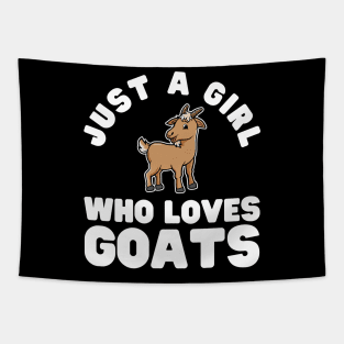 Just A Girl Who Loves Goats Tapestry