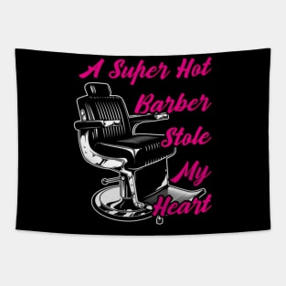 A Super Hot Barber Stole My He - Barber Barber Tapestry