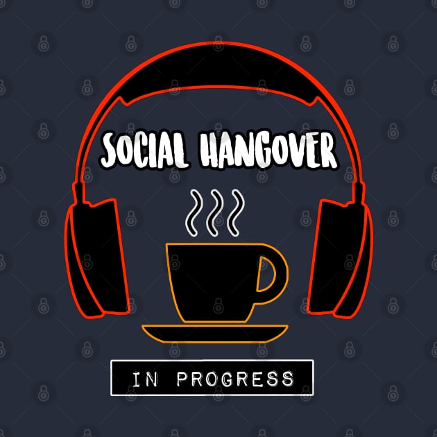 Social Hangover In Progress (NEON) by TeeShawn