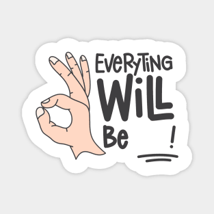 Everything will be ok Magnet