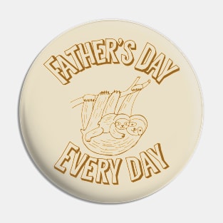 Father’s Day every day Pin