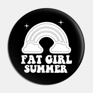 Fat Girl Summer - Anti Diet Pin