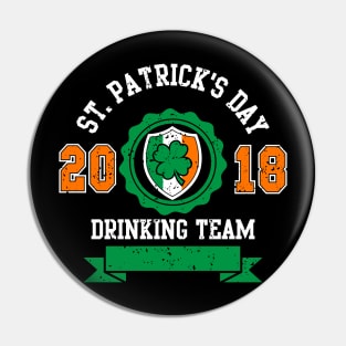 Funny St. Patrick's Day Drinking Team 2018 Vintage T-Shirt Pin