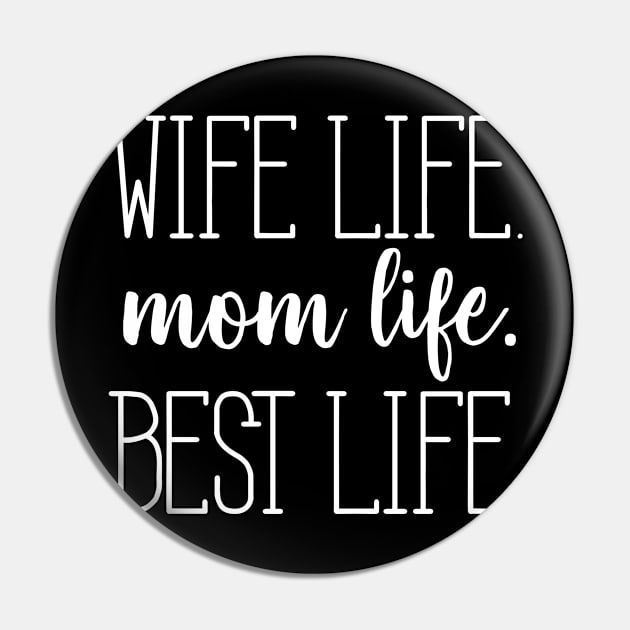 Wife Life, Mom Life, Best Life Pin by AlphaDistributors