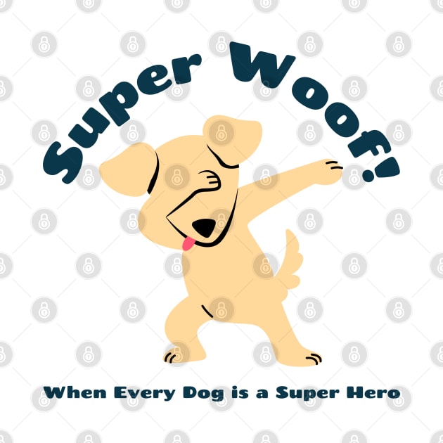 Super Woof! Super Dog by Distinkt