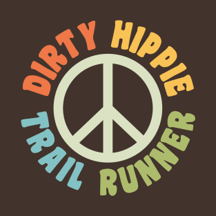 Dirty Hippie Trail Runner Peace Sign Trail Running T-Shirt