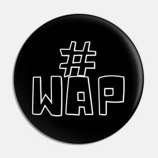 WAP, Hip Hop, Classic Duo, Music Video, WAP Tee, Women Representing Rap Culture, Video Cameo, Pound Sign Insta Pin