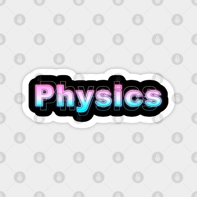 Physics Magnet by Sanzida Design