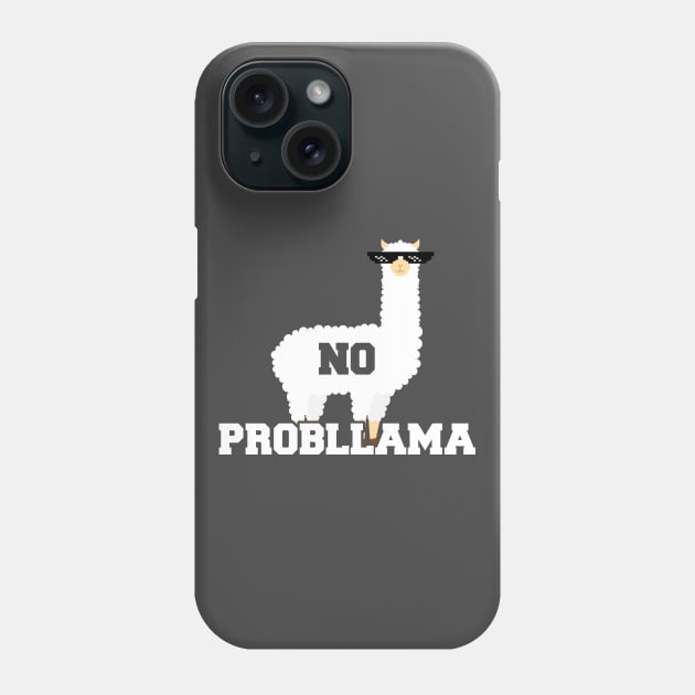 No Probllama Funny Animal Always Be a Llama Phone Case by ghsp