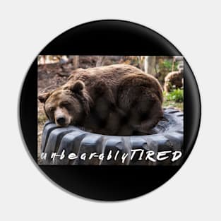 Un-bear-ably tired Pin