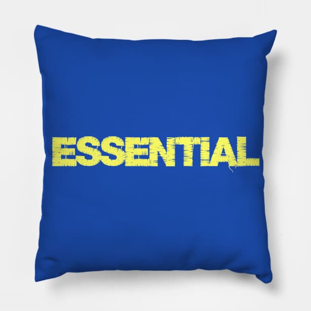 I am Essential Pillow by AlondraHanley