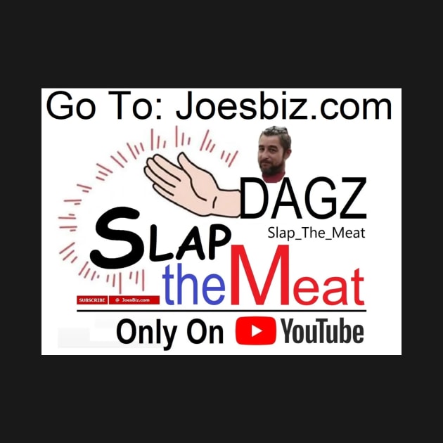 Support Slap The Meat by Joes Biz