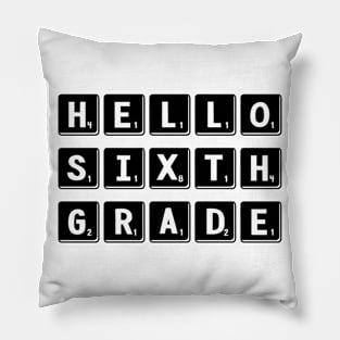 Hello 6th grade back to school Pillow