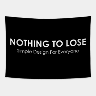 Nothing To Lose - 01 Tapestry