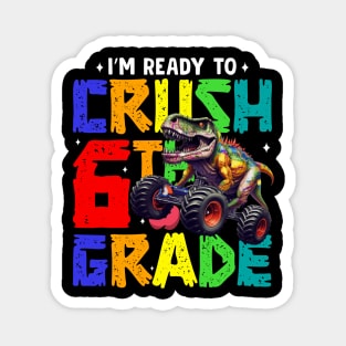 Ready to Crush 6th Grade Magnet