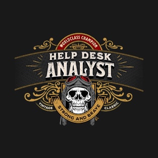 Help Desk Analyst - Worldclass Champion Design T-Shirt