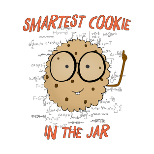 Smartest cookie in the jar T-Shirt