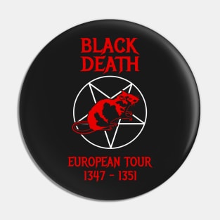 Black Death European Tour Pin