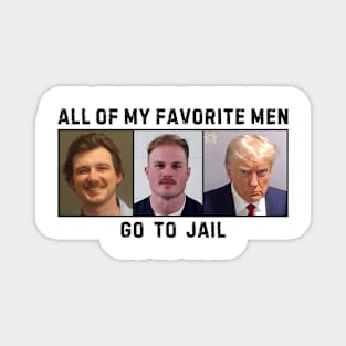 All Of My Favorite Men Go To Jail Retro Magnet