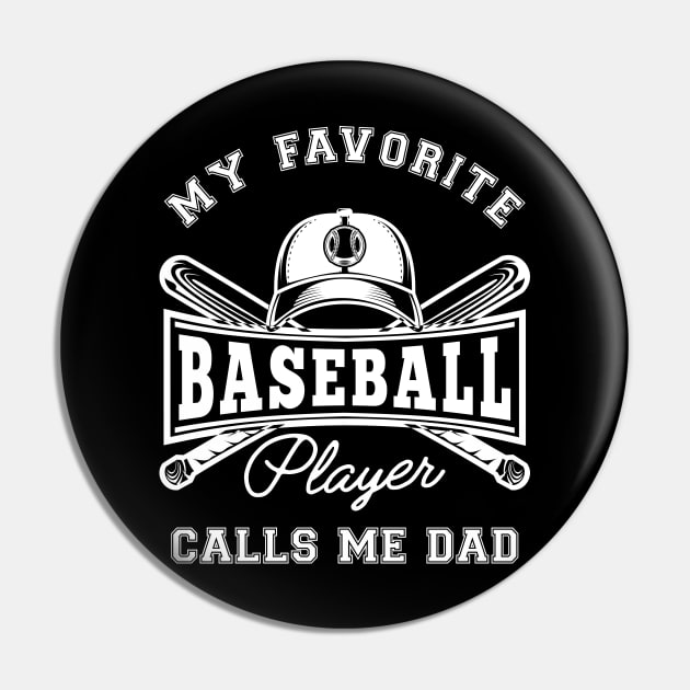 Baseball Dad - My favorite baseball player calls me dad Pin by KC Happy Shop