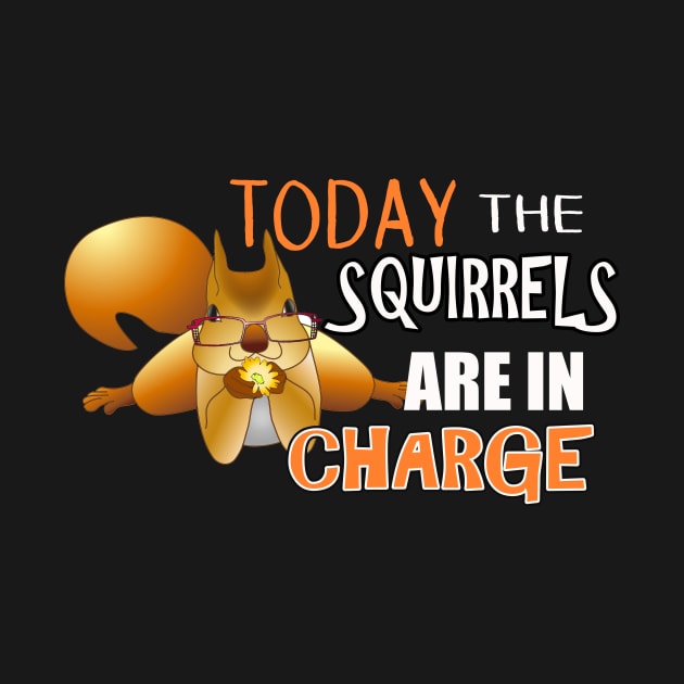 The ADHD Squirrel - Today the Squirrels are in Charge by 3QuartersToday