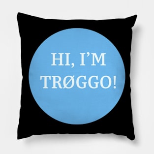 Tr0ggo! Pillow