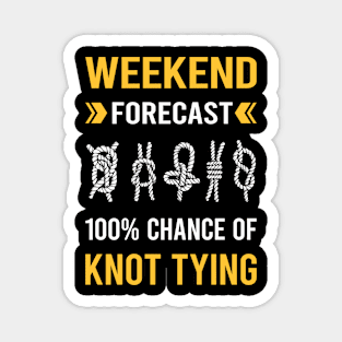 Weekend Forecast Knot Tying Magnet