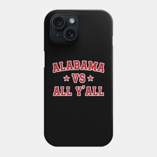 Alabama Vs. All Y'all v7 Phone Case