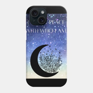 I am at peace with who I am Phone Case