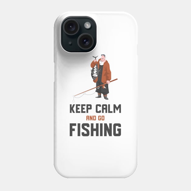 Keep Calm And Go Fishing Phone Case by Jitesh Kundra