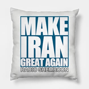 MAKE IRAN GREAT AGAIN Pillow