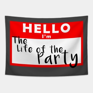 Hello I'm the Life of the Party Name Tag Tapestry