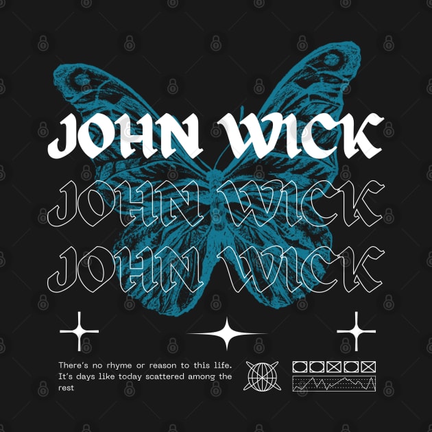 John Wick // Butterfly by Saint Maxima