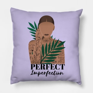 Perfect Imperfection Pillow