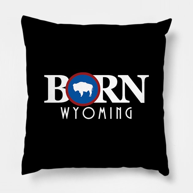 BORN Wyoming Pillow by Wyoming