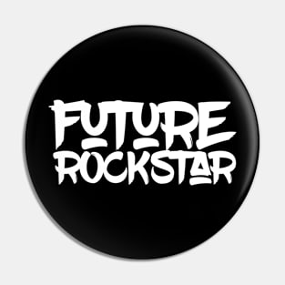 Future Rockstar Pin