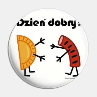 Friendly Polish Foods - Pierogi and Kielbasa - Dzien Dobry Pin